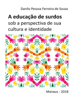 A Educação De Surdos Sob A Perspectiva De Sua Cultura E Identidade