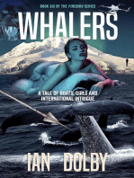 Whalers: A Tale of Boats, Girls and International Intrigue