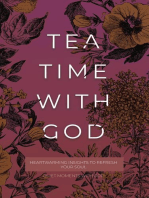 Tea Time with God: Heartwarming Insights to Refresh your Soul