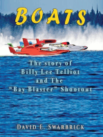 Boats The story of Billy Lee Telliot and the "Bay Blaster" Shootout