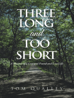 Three Long and Too Short: A Memoir of a Lost and Found and Lost Life