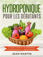 Hydroponique pour les débutants. Le guide complet du jardinage hydroponique et aquaponique