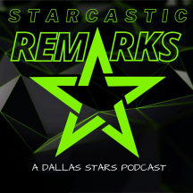 Starcastic Remarks | The Only Fan-Led Dallas Stars Podcast
