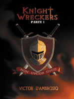 Knight Wreckers - Parte 1