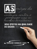 As Raízes Da Violência Contra O Professor Nas Escolas Brasileiras