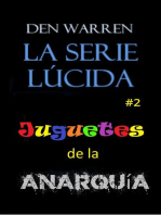 La serie Lucid: Juguetes de la Anarquía: La serie Lucid, #2