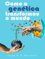 Como A Genética Transformou O Mundo