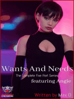 Wants And Needs (The Complete Five Part Series) featuring Angie