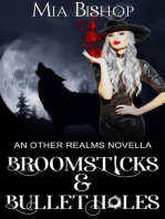 Broomsticks & Bullet Holes