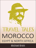Travel Tales: Morocco, Egypt & North Africa: True Travel Tales