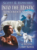 Into the Mystic: Sorcerer's Magic: Mystic Land, #1