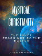 Mystical Christianity: The Inner Teachings of the Master