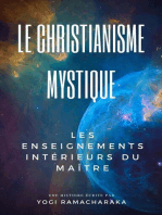 Le Christianisme Mystique: Les enseignements intérieurs du Maître