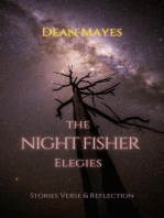 The Night Fisher Elegies: Stories, Verse & Reflection