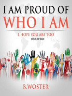I Am Proud of Who I Am: I hope you are too (Book 15)