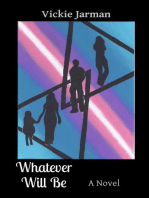 Whatever Will Be