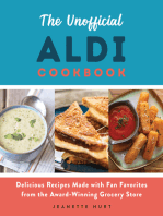 The Unofficial ALDI Cookbook: Delicious Recipes Made with Fan Favorites from the Award–Winning Grocery Store