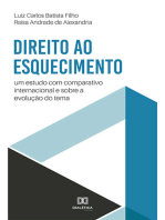 Direito ao Esquecimento:  um estudo com comparativo internacional e sobre a evolução do tema