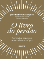 O livro do perdão: Aprenda a construir uma vida sem culpas