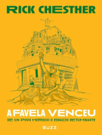 A favela venceu