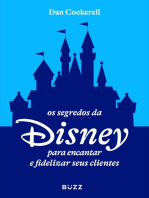 Os segredos da Disney para encantar e fidelizar seus clientes