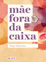 Mãe fora da caixa