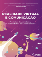 Realidade Virtual e Comunicação: Fronteiras do Jornalismo, da Publicidade e do Entretenimento