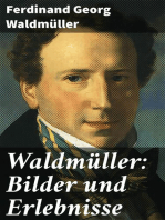 Waldmüller: Bilder und Erlebnisse