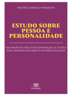 Estudo sobre pessoa e personalidade: uma proposta para fundamentação da tutela post mortem dos direitos de personalidade