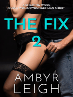 The Fix 2 (A Cheating Wives, Older Woman/Younger Man Short)