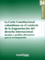 La corte Constitucional colombiana en el contexto de la fragmentación del derecho internacional:: Desafíos y posibles alternativas para la recomposición