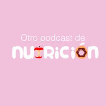 Otro podcast de nutrición