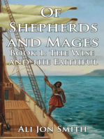 Of Shepherds and Mages Book 1: The Wise and the Faithful