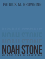 Noah Stone: Without Fear or Hesitation