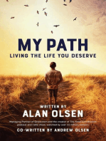 My Path: Living The Life You Deserve