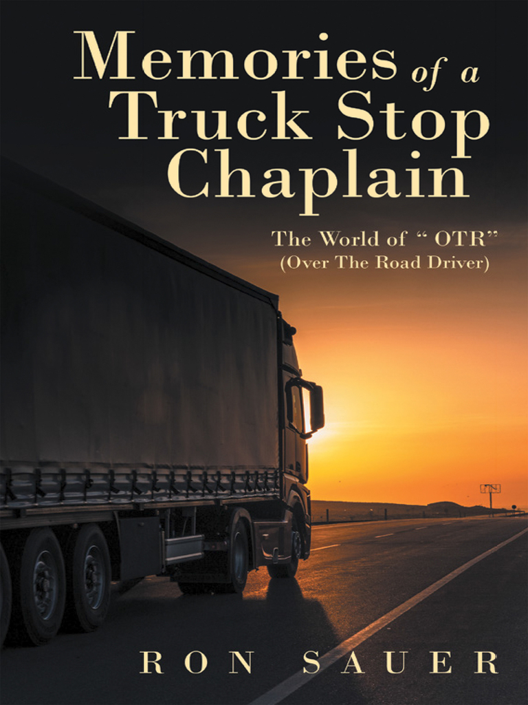 Memories of a Truck Stop Chaplain by Ron Sauer (Ebook) - Read free for ...
