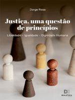 Justiça, uma questão de princípios: Liberdade – Igualdade – Dignidade Humana