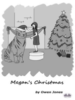 Megan's Christmas: A Spirit Guide, A Ghost Tiger And One Scary Mother!