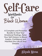 Self-Care Work Books for Black Women: A Complete and Powerful Bundle to Heal Your Emotional Feelings, Raise Your Self-Esteem to Boost Inspire, Confidence and Manifest the Life of Your Dreams: Black Lady Self-Care