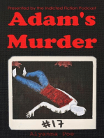 Adam's Murder: An Indicted Fiction Podcast Story