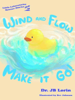 Wind and Flow Make it Go!