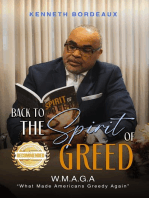 Back to The Spirit of Greed: What Made Americans Greedy Again (W.M.A.G.A)