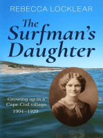The Surfman's Daughter: Growing up in a Cape Cod village 1904-1929