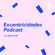 Excentricidades Podcast