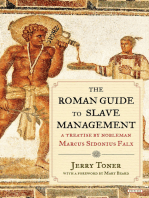 The Roman Guide to Slave Management: A Treatise by Nobleman Marcus Sidonius Falx