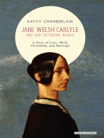 Jane Welsh Carlyle and Her Victorian World: A Story of Love, Work, Marriage, and Friendship