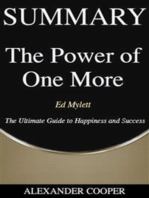 Summary of The Power of One More: by Ed Mylett - The Ultimate Guide to Happiness and Success - A Comprehensive Summary