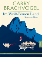Im Weiß-Blauen Land: Bayerische Bilder