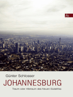 Johannesburg: Traum oder Albtraum des Neuen Südafrika