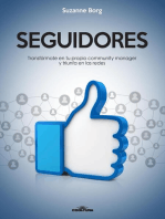 Seguidores: Transfórmate en tu propio community manager y triunfa en las redes